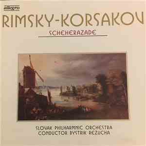Rimsy - Korsakov, Slovak Philharmonic Orchestra, Bystrík Režucha - Scheherazade album