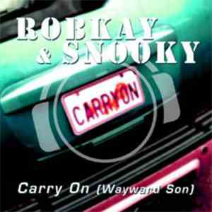 RobKay & Snooky - Carry On (Wayward Son) album