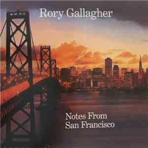 Rory Gallagher - Notes From San Francisco album