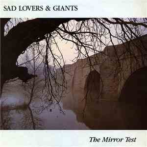 Sad Lovers And Giants - The Mirror Test album