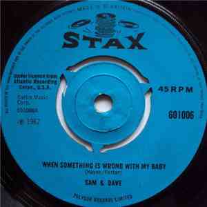 Sam & Dave - When Something Is Wrong With My Baby album