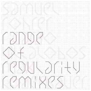 Samuel Rohrer - Range of Regularity Remixes album