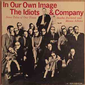 Sascha Burland, Mason Adams - In Our Own Image: The Idiots And Company album