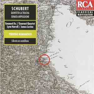Schubert, Emanuel Ax, Guarneri Quartet, Lynn Harrell, James Levine  - Quinteto La Trucha / Sonata Arpeggione album