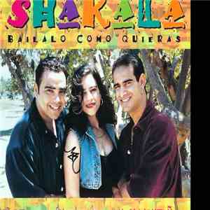 Shakala - Bailalo Como Quieras album
