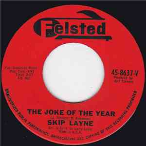 Skip Layne - The Joke Of The Year / It's All Up To You album