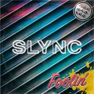 Slync - Foolin' album