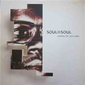 Soul II Soul - Volume III Just Right album