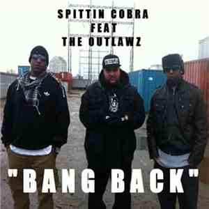 Spittin Cobra Feat. The Outlawz - Bang Back album
