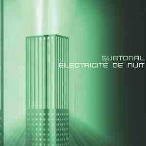 Subtonal - Électricité De Nuit album