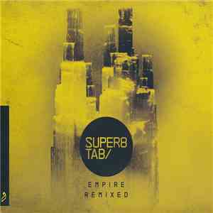 Super8 & Tab - Empire Remixed album