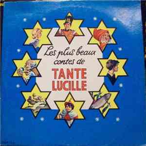 Tante Lucille - Les Plus Beaux Contes De Tante Lucille album