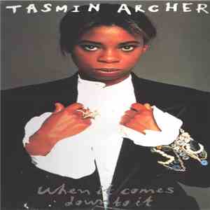 Tasmin Archer - When It Comes Down To It album
