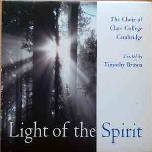 The Choir Of Clare College - Light of the Spirit album