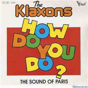 The Klaxons - How Do You Do? album