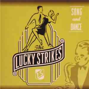 The Lucky Strikes  - Song And Dance album