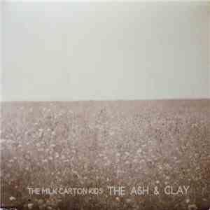 The Milk Carton Kids - The Ash & Clay album