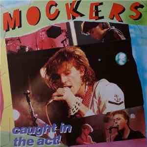 The Mockers - Caught In The Act album