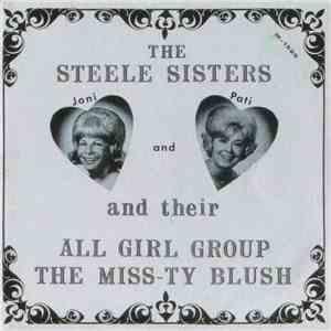 The Steele Sisters And Their All Girl Group The Miss-Ty Blush - From The Top Of The World To The Tropics album