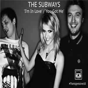 The Subways - I'm In Love / You Got Me album