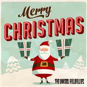 The Unkool Hillbillies - Merry Christmas album
