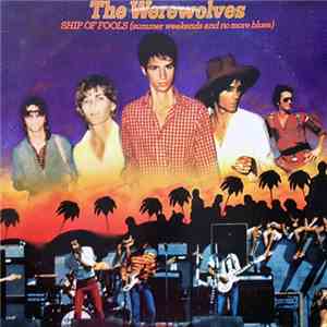 The Werewolves - Ship Of Fools (Summer Weekends And No More Blues) album