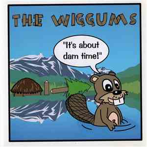 The Wiggums - It's About Dam Time! album