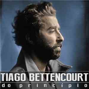 Tiago Bettencourt - Do Princípio album