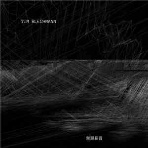 Tim Blechmann - 無題長音 album