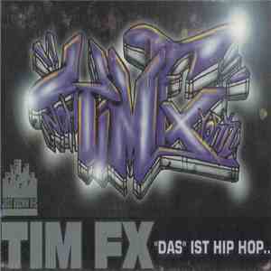 Tim Fx - "Das" Ist Hip Hop... album