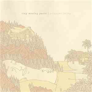 Tiny Moving Parts - Pleasant Living album