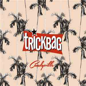 Trickbag - Candyville album