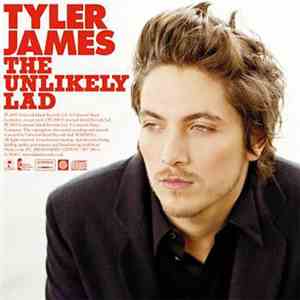 Tyler James - The Unlikely Lad album