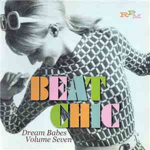 Various - Beat Chic - Dream Babes Volume Seven album
