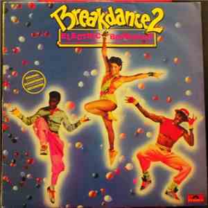 Various - Breakdance 2 - Electric Boogaloo - Original Soundtrack Recording album