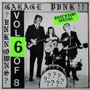 Various - Garage Punk Unknowns Vol. 6 (Booz'N'Surf Special) album