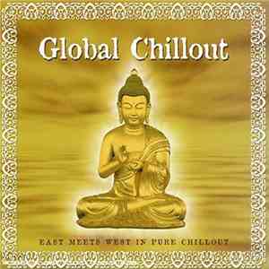 Various - Global Chillout: East Meets West In Pure Chillout album