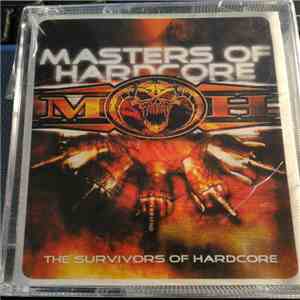 Various - Masters Of Hardcore - The Survivors Of Hardcore album