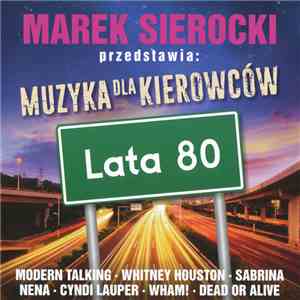 Various - Muzyka Dla Kierowców - Lata 80 album