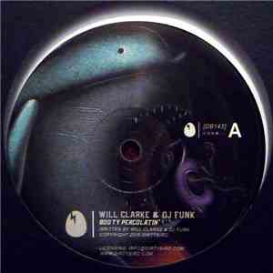 Will Clarke & DJ Funk - Booty Percolatin' album
