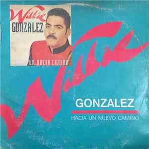 Willie González - Hacia Un Nuevo Camino album
