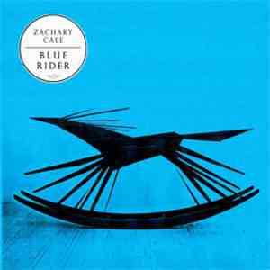 Zachary Cale - Blue Rider album