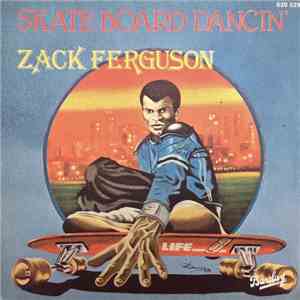 Zack Ferguson - Skate Board Dancin' / Dancing Cat album