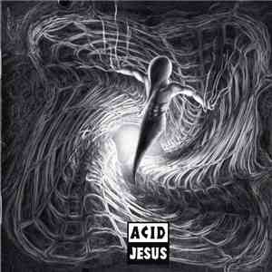 Acid Jesus - Acid Jesus album