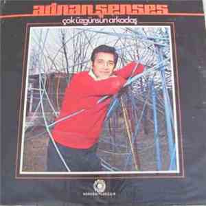 Adnan Şenses - Çok Üzgünsün Arkadaş album