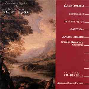 Čajkovskij / Claudio Abbado, Chicago Symphony Orchestra - Sinfonia N. 6 In Si Min. Op. 74 "Patetica" album