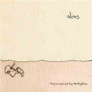 Alias  - They've Been Out For Tea Together album