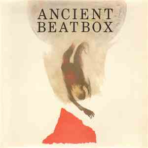 Ancient Beatbox - Ancient Beatbox album