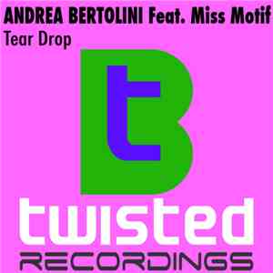 Andrea Bertolini Feat. Miss Motif - Tear Drop album