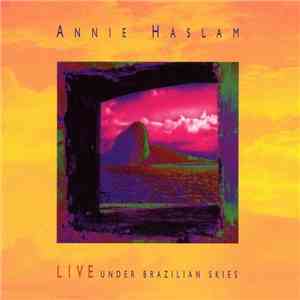Annie Haslam - Live Under Brazilian Skies album